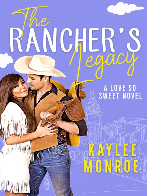 Title details for The Rancher's Legacy by Kaylee Monroe - Wait list